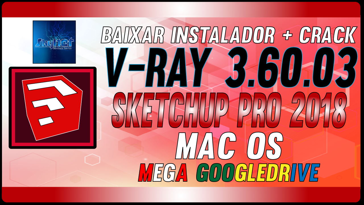 download crack vray 3.6 for sketchup pro 2018