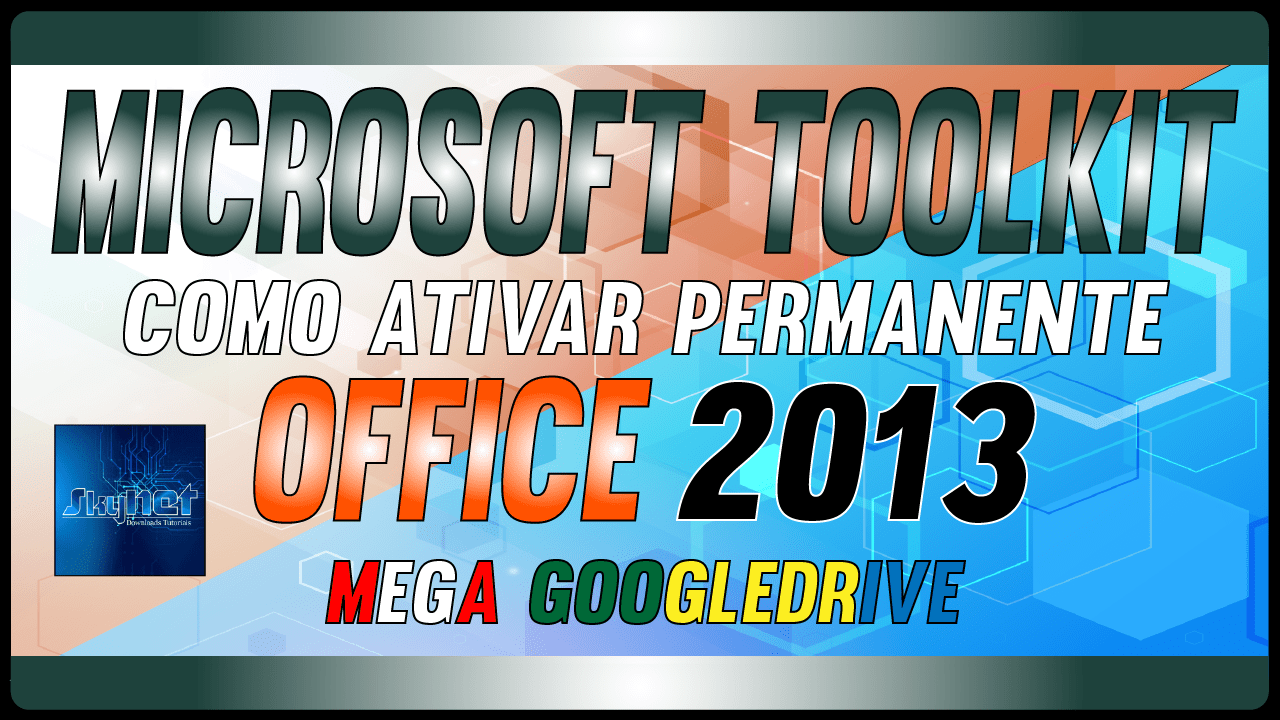 Ativador Office 2013 Como Ativar Permanente Sem Erros 8107